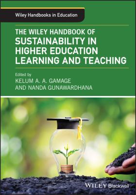 The Wiley Handbook of Sustainability in Higher Education Learning and Teaching