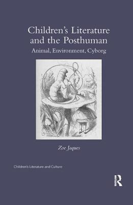 Children¿s Literature and the Posthuman