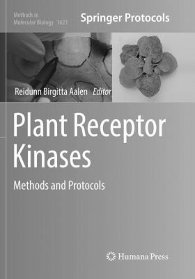Plant Receptor Kinases : Methods and Protocols