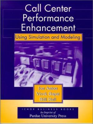 Call Center Performance Enhancement Using Simulation and Modeling
