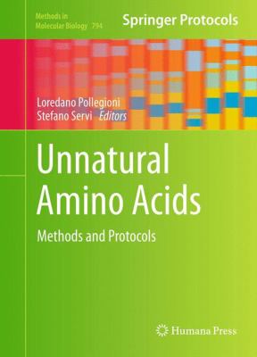 Unnatural Amino Acids : Methods and Protocols
