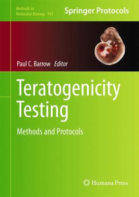 Teratogenicity Testing : Methods and Protocols