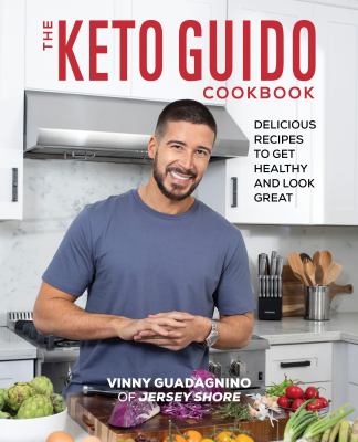 The Keto Guido Cookbook : Delicious Recipes to Get Healthy and Look Great
