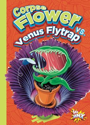 Corpse Flower vs. Venus Flytrap