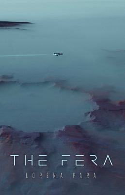 The Fera : Space Marauder Series Book One