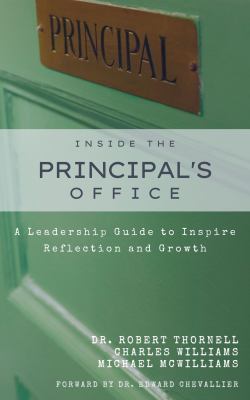 Inside the Principal's Office : A Leadership Guide to Inspire Reflection and Growth