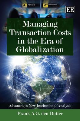 Managing Transaction Costs in the ERA of Globalization