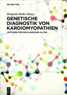 Genetische Diagnostik Von Kardiomyopathien : Leitfaden Für Den Klinischen Alltag