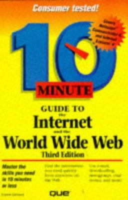 10 Minute Guide to the Internet and World Wide Web