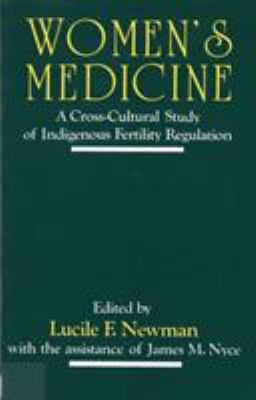 Women's Medicine : A Cross-Cultural Study of Indigenous Fertility Regulation