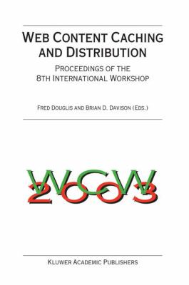 Web Content Caching and Distribution : Proceedings of the 8th International Workshop
