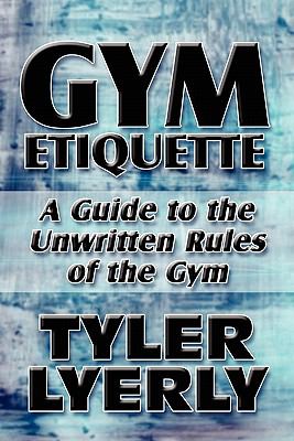Gym Etiquette