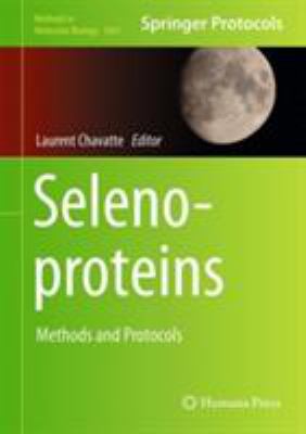 Selenoproteins : Methods and Protocols
