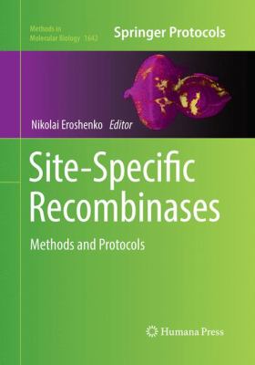 Site-Specific Recombinases : Methods and Protocols