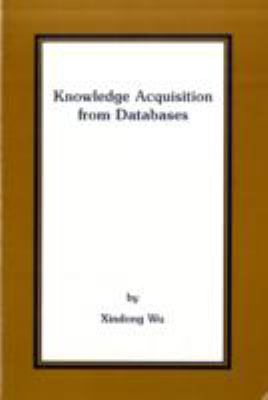 Knowledge Acquisition from Databases