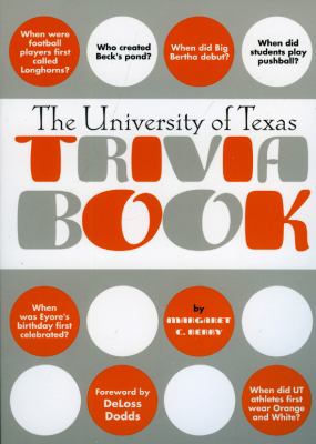 The University of Texas Trivia Book
