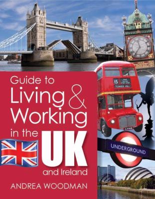 Guide to Living and Working in the UK and Ireland