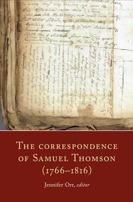 The Correspondence of Samuel Thomson (1766-1816)