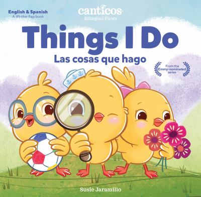 Things I Do / Las Cosas Que Hago : Bilingual Firsts