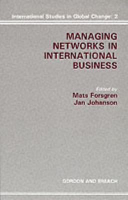Managing Networks in International Business