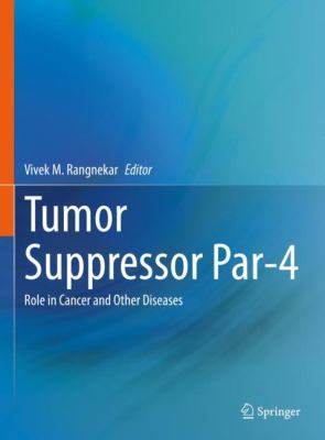 Tumor Suppressor Par-4 : Role in Cancer and Other Diseases