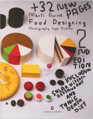 Martí Guixé: Food Designing : 2nd Edition