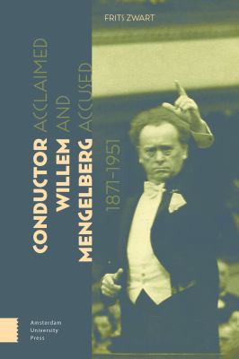 Willem Mengelberg (1871-1951) : Biograp