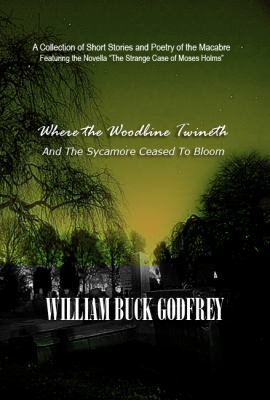 Where the Woodbine Twineth and the Sycamore Ceased to Bloom
