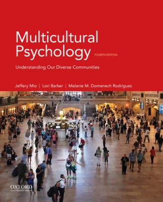 Multicultural Psychology : Understanding Our Diverse Communities