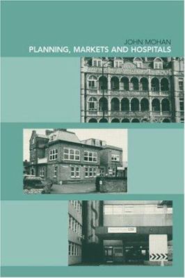 Planning, Markets and Hospitals