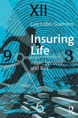 Insuring Life : Value, Security and Risk