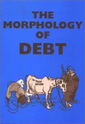 The Morphology of Debt