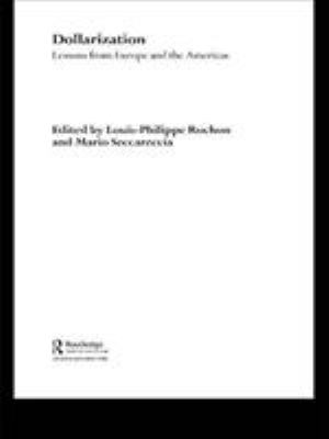 Dollarization : Lessons from Europe for the Americas