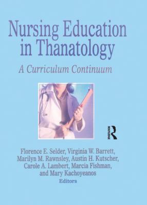 Nursing Education in Thanatology : A Curriculum Continuum