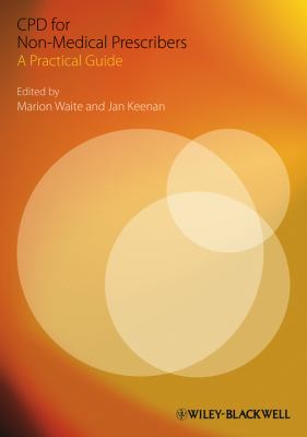 CPD for Non-Medical Prescribers : A Practical Guide