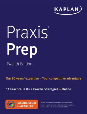 Praxis Prep : 11 Practice Tests + Proven Strategies + Online