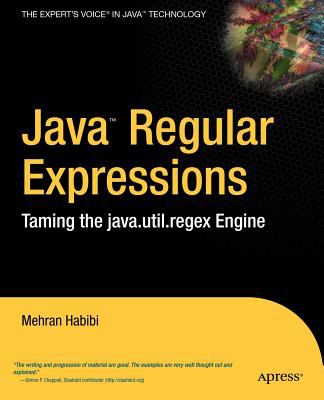 Java Regular Expressions : Taming the Java. Util. Regex Engine