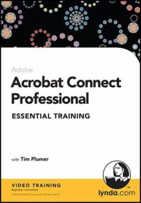 Acrobat Connect Professional Essential Training