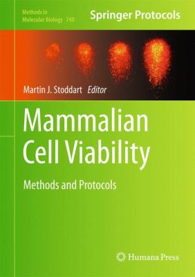 Mammalian Cell Viability : Methods and Protocols