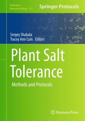 Plant Salt Tolerance : Methods and Protocols