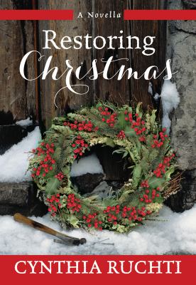 Restoring Christmas : A Novel