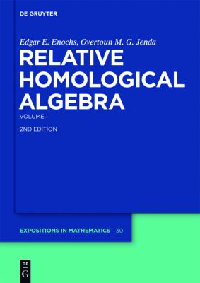 Relative Homological Algebra