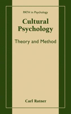 Cultural Psychology : Theory and Method