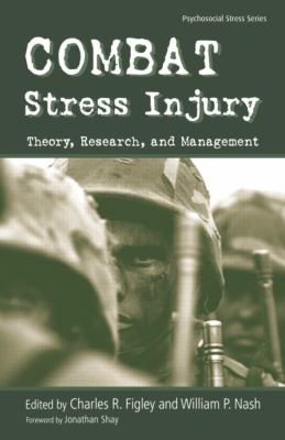 Combat Stress Injury : Theory, Research, and Management