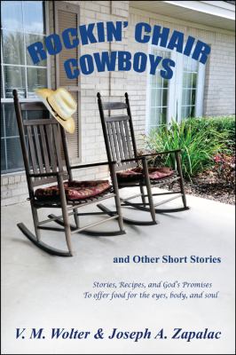 Rockin' Chair Cowboys : And Other Short Stories