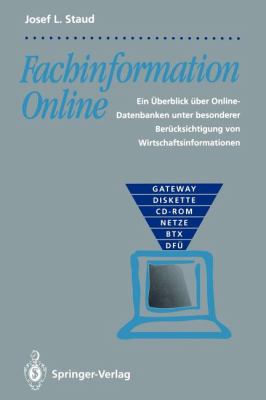 Fachinformation Online : Ein Überblick über Online-Datenbanken Unter Besonderer Berücksichtigung Von Wirtschaftsinformationen
