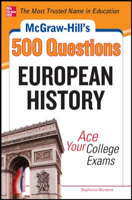 McGraw-Hill's 500 European History Questions: Ace Your College Exams