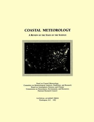 Coastal Meteorology : A Review of the State of the Science