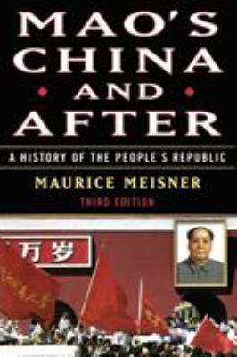 Mao's China and After : A History of the People's Republic, Third Edition
