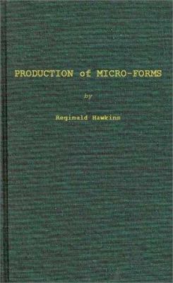 Production of Micro-Forms